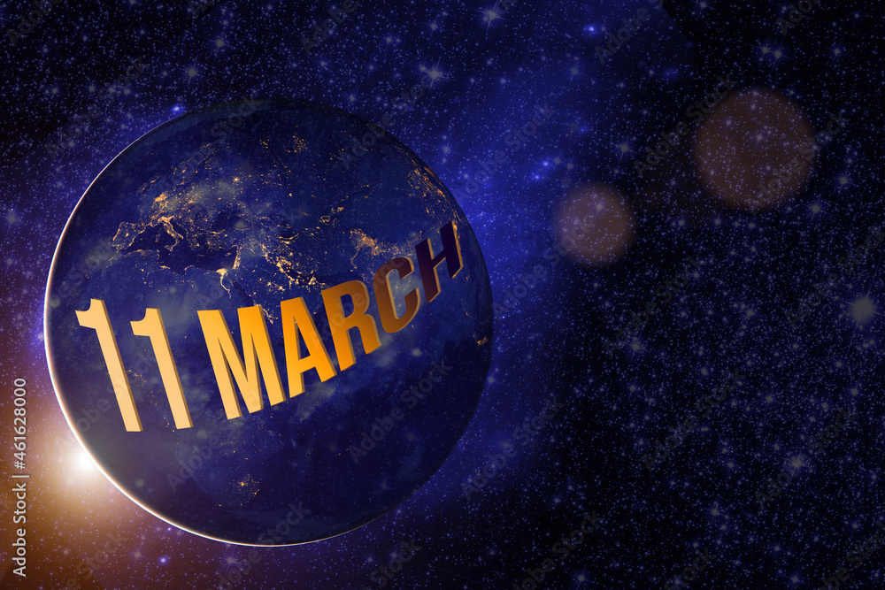 March 11st . Day 11 of month, Calendar date. Earth globe planet with