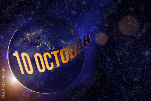 October 10th. Day 10 of month, Calendar date. Earth globe planet with sunrise and calendar day. Elements of this image furnished by NASA. Autumn month, day of the year concept.