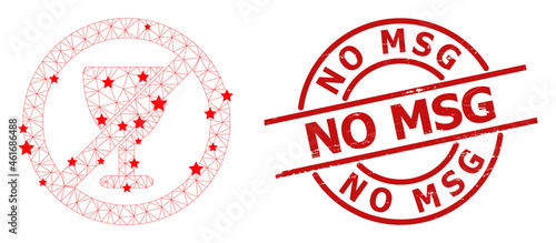 Forbid wine glass star mesh network and grunge No Msg seal stamp. Red seal with rubber style and No Msg tag inside round shape. No Msg seal uses round shape, red color.