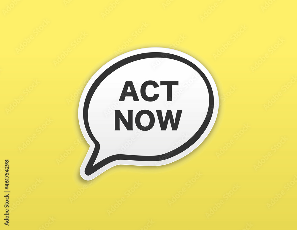 Act Now words in speech bubble to encourage or motivate you to take advantage of a special offer or advertisement Act Now words in speech bubble to encourage or motivate you to take advantage of a special offer or advertisement