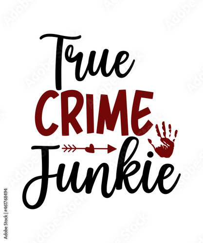True Crime SVG bundle, True crime junkie svg, Crime Show SVG bundle, Murder shows svg, Serial Killer svg, Mom bun svg, svg files for cricut,True Crime Svg Bundle True Crime, Sublimation Design,Mom,Wom