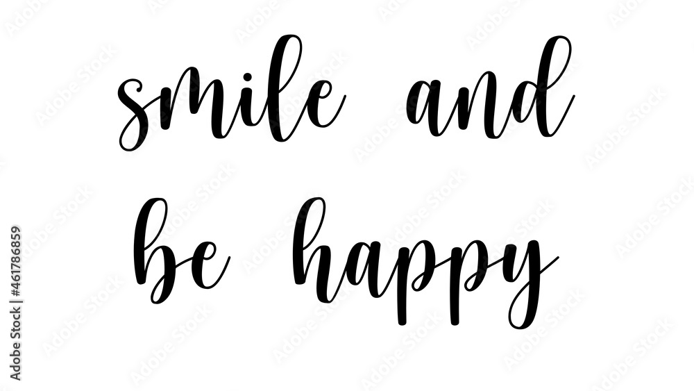 smile and be happy scrip hand letters