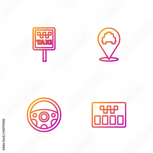 Set line Taximeter, Steering wheel, Road sign for taxi stand and Location with. Gradient color icons. Vector