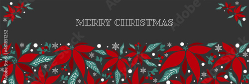 Christmas holiday season banner of Merry Christmas text of Christmas winter poinsettia flower branches decorative with holly berry branch and snowflakes on black background. Vector illustration.