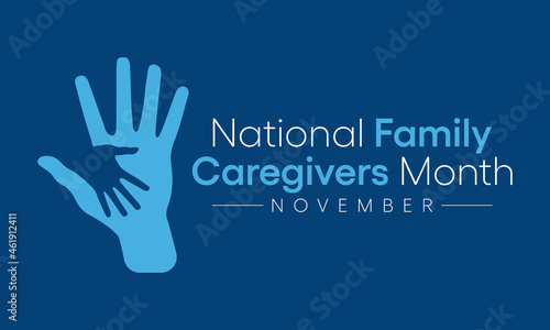 Family Caregivers month (NFCM) is observed every year in November, to raise awareness of caregiving issues, educate communities, and increase support for caregivers. Vector illustration © Waseem Ali Khan