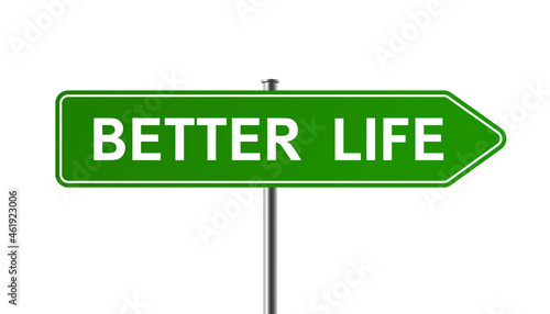 Better life text on green road sign - stock vector