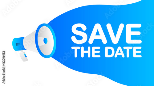 Save the Date banner template. Marketing flyer with megaphone. Template for retail promotion and announcement. Vector illustration.