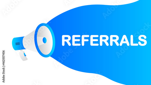 Referrals banner template. Marketing flyer with megaphone. Template for retail promotion and announcement. Vector illustration.