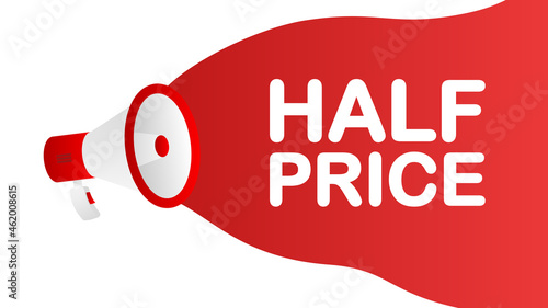 Half Price banner template. Marketing flyer with megaphone. Template for retail promotion and announcement. Vector illustration.