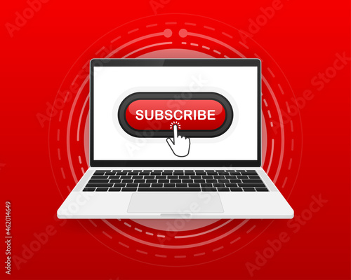 Subscribe, button and hand cursor on the screen computer. Red button subscribe to channel, blog. Vector illustration.