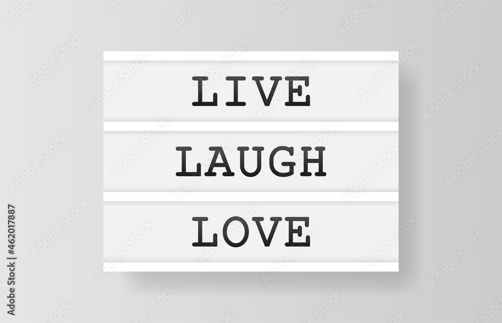 Live Laugh Love. Retro advertising with retro lightbox on white background. Vector design banner. Vector illustration. Live Laugh Love. Retro advertising with retro lightbox on white background. Vector design banner. Vector illustration.