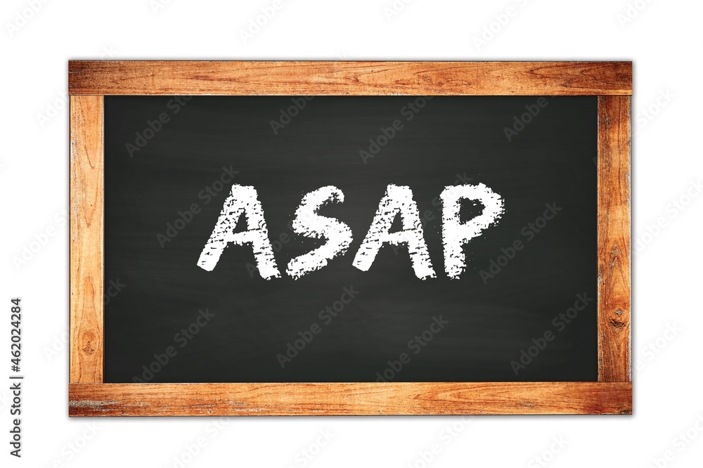 ASAP text written on wooden frame school blackboard. ASAP text written on wooden frame school blackboard.