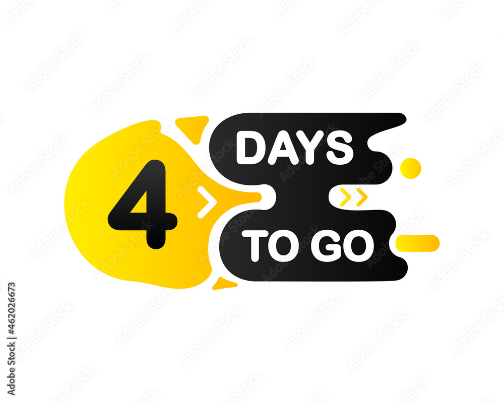 Countdown Four days to go banner, count time sale. Seven, six, five, four, three, two, one days to go. Interesting design on White background. Vector illustration. Countdown Four days to go banner, count time sale. Seven, six, five, four, three, two, one days to go. Interesting design on White background. Vector illustration.