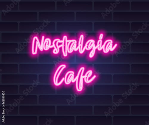 vector neon inscription "Nostalgia Cafe" for signage decoration