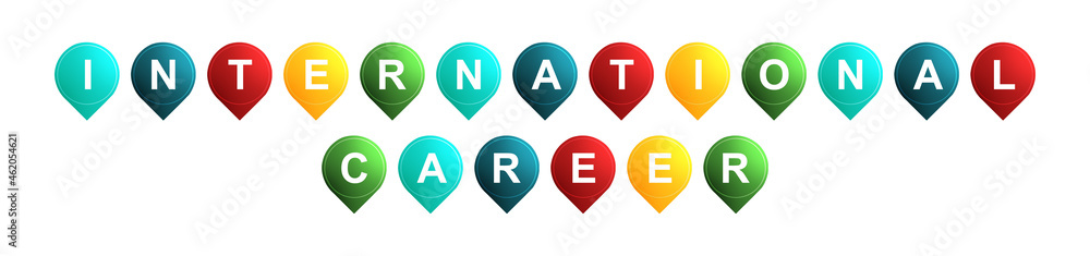 International Career - text written on Isolated Shapes with White background International Career - text written on Isolated Shapes with White background