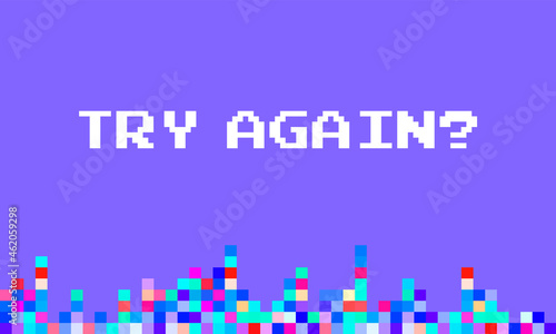 8-bit style design of try again message. Vector retro gaming illustration