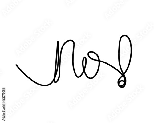 Calligraphic inscription of word "no" as continuous line drawing on white background. Vector