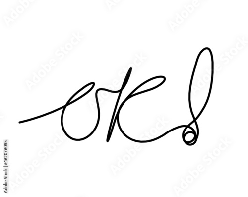 Calligraphic inscription of word "ok" as continuous line drawing on white  background
