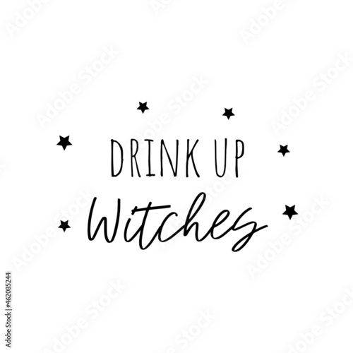 Drink up Witches
