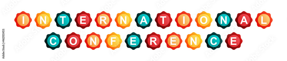 International Conference - text written on Beautiful Isolated Colourful Shapes with White background International Conference - text written on Beautiful Isolated Colourful Shapes with White background