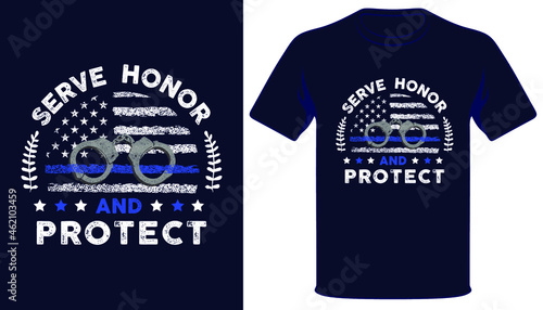 Serve honor and protect usa grunge police flag tshirt design.