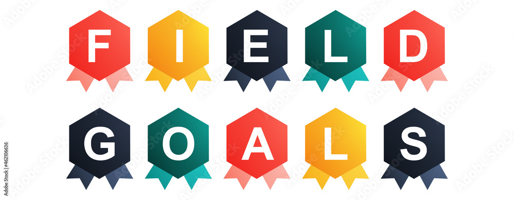 Field Goals - text written on Beautiful Isolated Colourful Shapes with White background Field Goals - text written on Beautiful Isolated Colourful Shapes with White background
