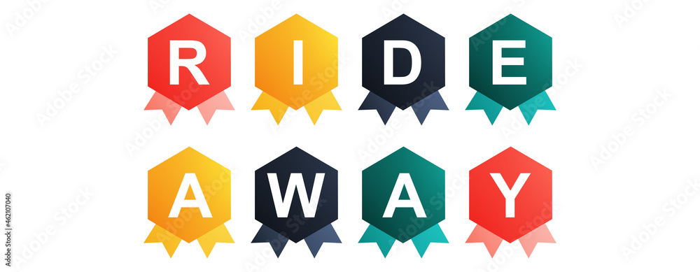 Ride Away - text written on Beautiful Isolated Colourful Shapes with White background Ride Away - text written on Beautiful Isolated Colourful Shapes with White background