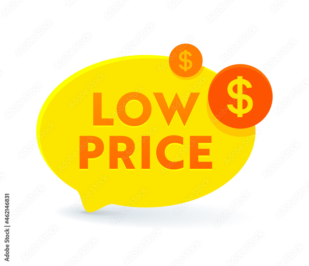 Low Price Yellow Speech Bubble with Dollar Sign. Promo Banner or Icon, Offer for Sale, Cost Reduction, Discount Emblem Low Price Yellow Speech Bubble with Dollar Sign. Promo Banner or Icon, Offer for Sale, Cost Reduction, Discount Emblem