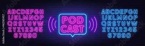 Podcast neon sign on brick wall background.