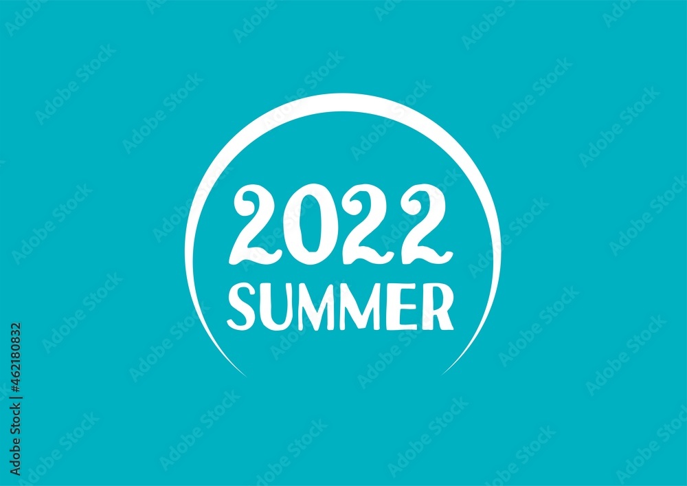 SUMMER 2022 - obrazy, fototapety, plakaty 
