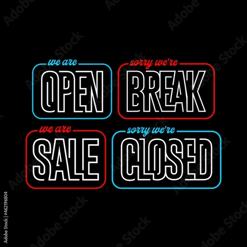 We Are Open, Break, Sale, Close Set Signs. Neon Light Design Shapes for All Kinds of Shop Businesses - Illustrasi