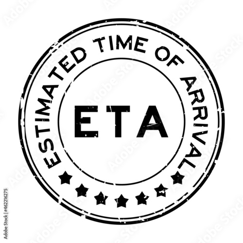 Grunge black ETA estimated time of arrival word round rubber seal stamp on white background