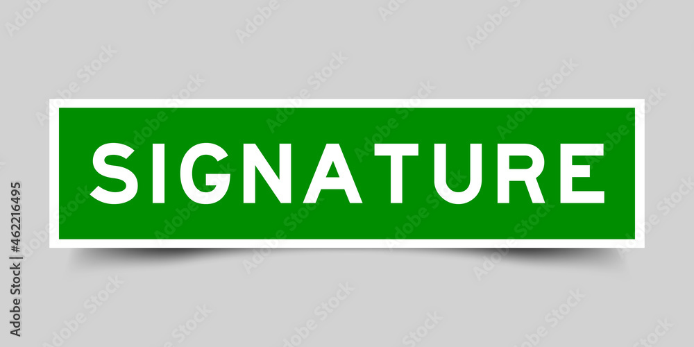 Sticker label with word signature in green color on gray background