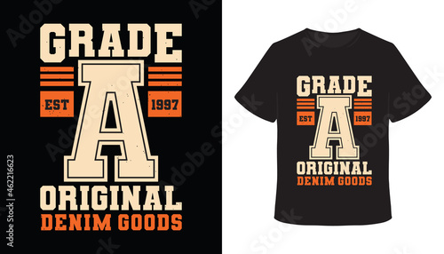 Grade A original typography t-shirt design