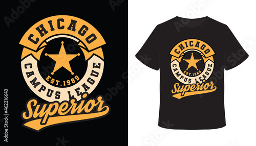 Chicago campus league superior typography t-shirt design