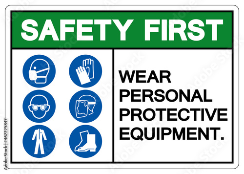 Safety First Personal Protective Equipment Symbol Sign ,Vector Illustration, Isolate On White Background Label. EPS10