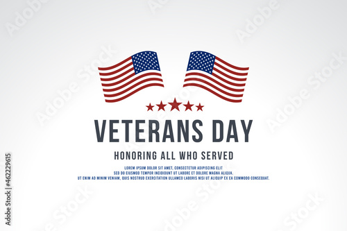 Veterans day. Honoring all who served. November 11 with american flag