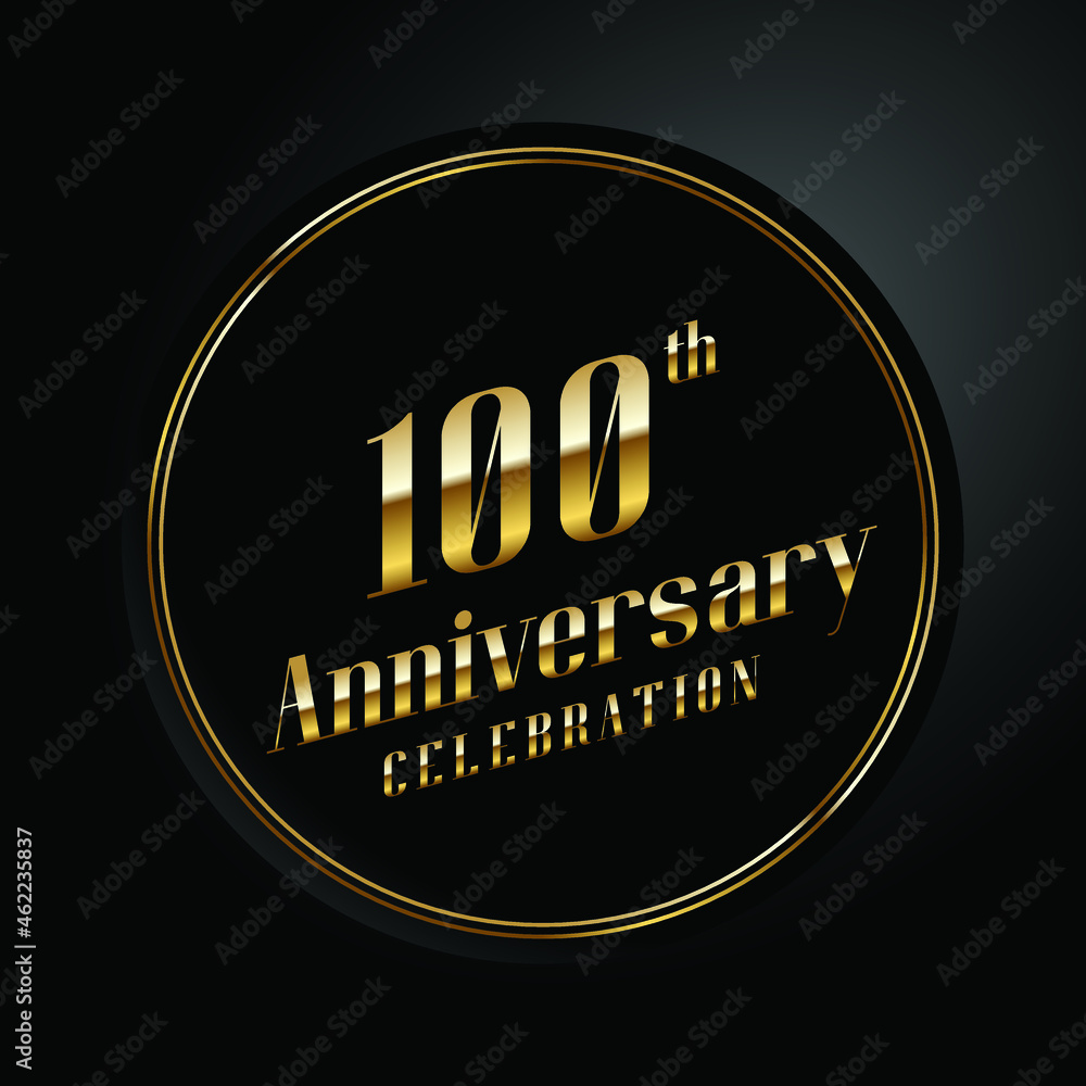 Fototapeta premium 100th anniversary, anniversary celebration vector design with gold color on black background and circle shape.