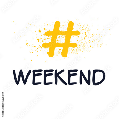 weekend hashtag text, Vector illustration.