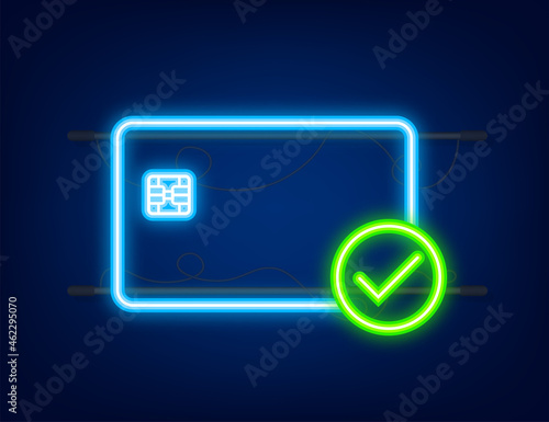 Credit cards with approved. Finance security transfer check. Transaction symbol. Neon icon. Vector illustration