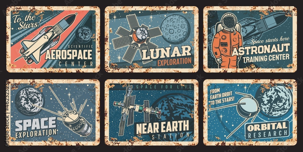 Astronaut, spaceship and satellites rusty plates. Outer space, orbital or galaxy research vector rusty tin signs. Cosmonaut and shuttle in universe retro cards. Lunar exploration vintage metal plaques - obrazy, fototapety, plakaty 