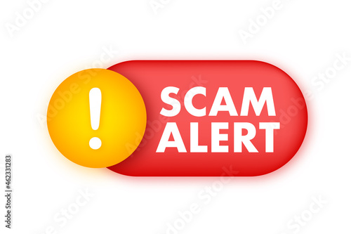 Banner with red scam alert. Attention sign. Cyber security icon. Caution warning sign sticker. Flat warning symbol. Vector stock illustration
