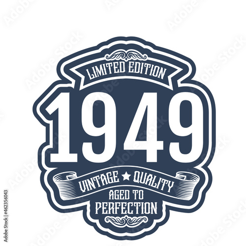 vintage 1949 Aged to perfection, 1949 birthday typography design for T-shirt