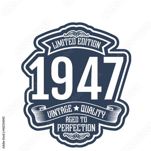 vintage 1947 Aged to perfection, 1947 birthday typography design for T-shirt