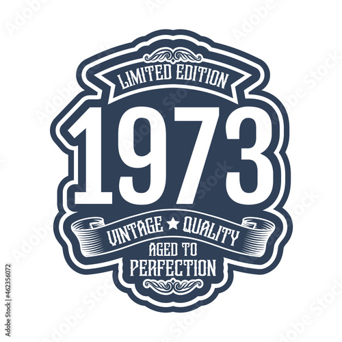 vintage 1973 Aged to perfection, 1973 birthday typography design for T-shirt