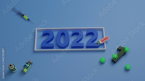 3D illustration of 2022 coming in while getting vaccinated.