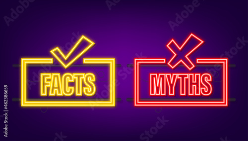 Myths facts. Facts, great design for any purposes. Neon icon. Vector stock illustration