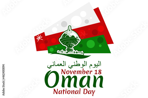 Translation: National day of Oman. November 18, Vector Illustration. Suitable for greeting card, poster and banner