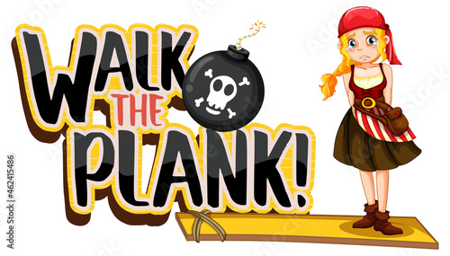 Walk the plank logo banner with a pirate girl cartoon character