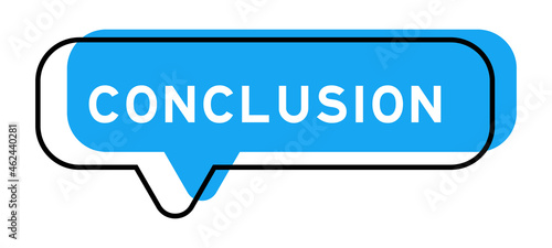 Speech banner and blue shadow with word conclusion on white background